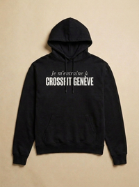 Noir - Je m'entraine a - CrossFit Geneve Hoodie